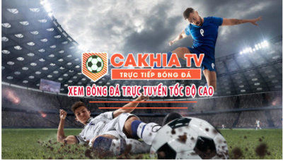 Cakhiatv - Nền tảng xem trực tiếp bóng đá trực tuyến hàng đầu